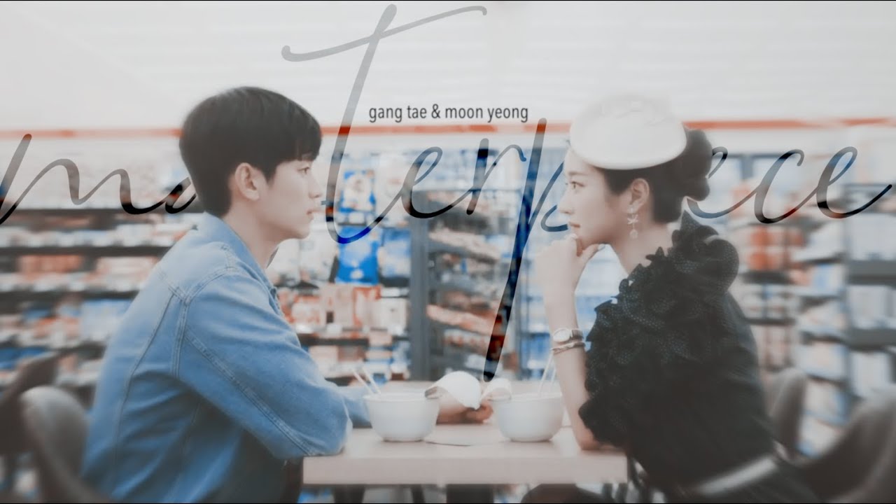 gangtae & moonyeong | ❝masterpiece❞