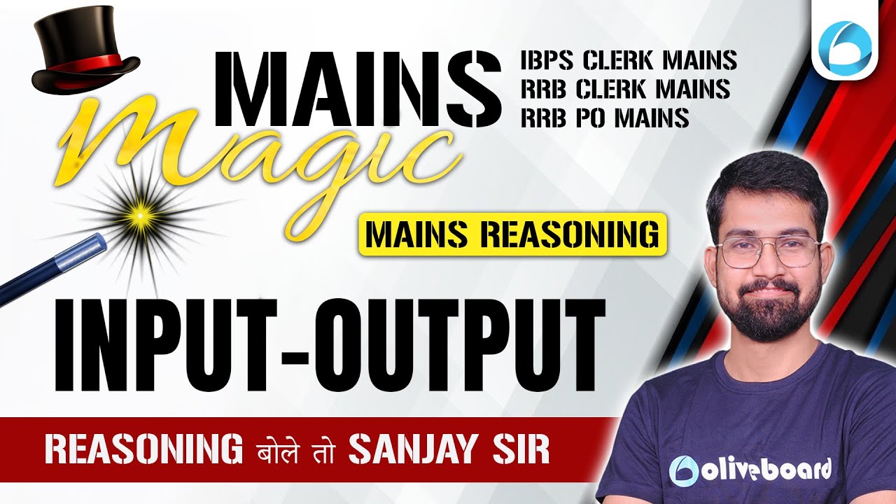 Input Output Reasoning for RRB PO/Clerk Mains IBPS Clerk Mains | Mains Magic🪄| By Sanjay Sir