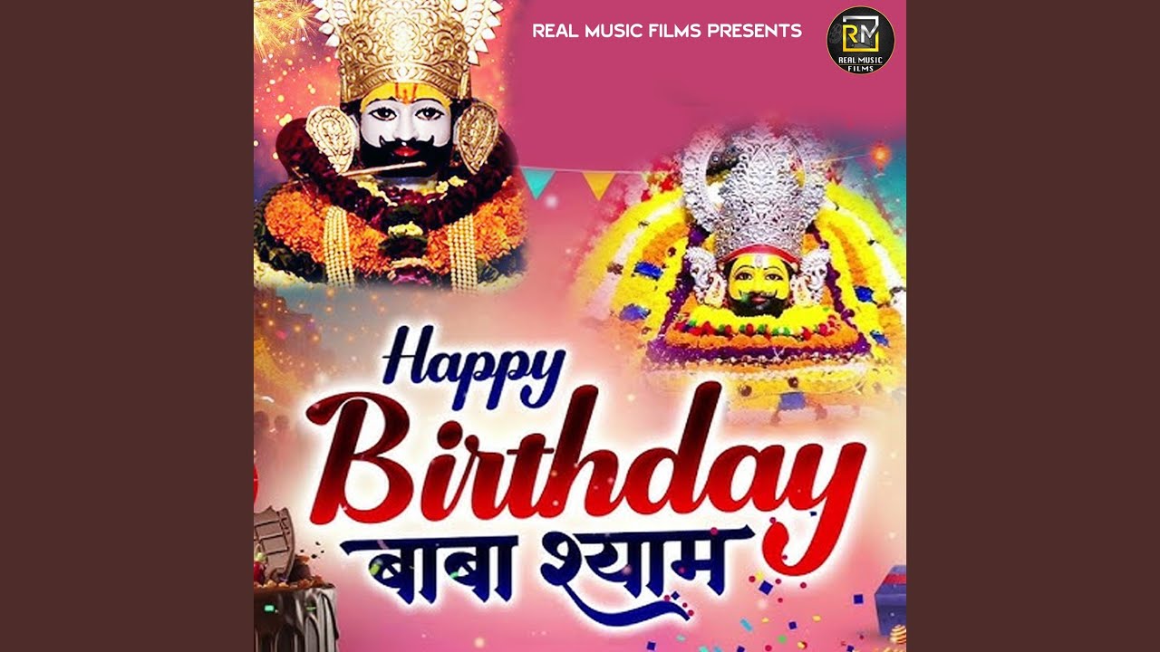 Happy Birthday Shyam Ji