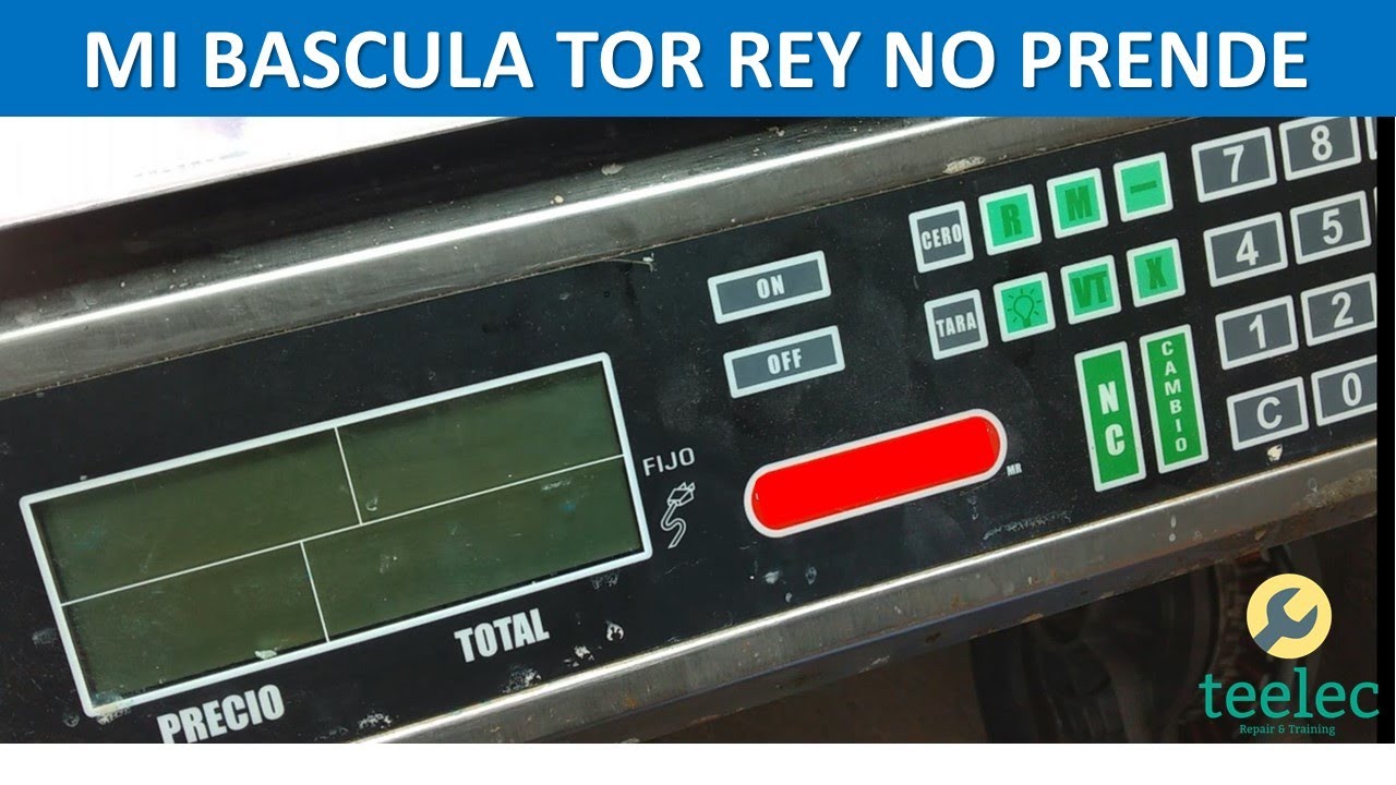 Bascula Tor Rey No Prende