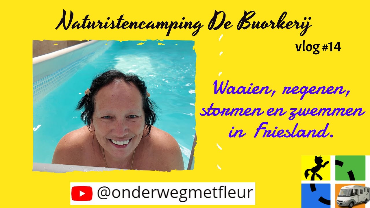 vlog #14 Naturistencamping De Buorkerij