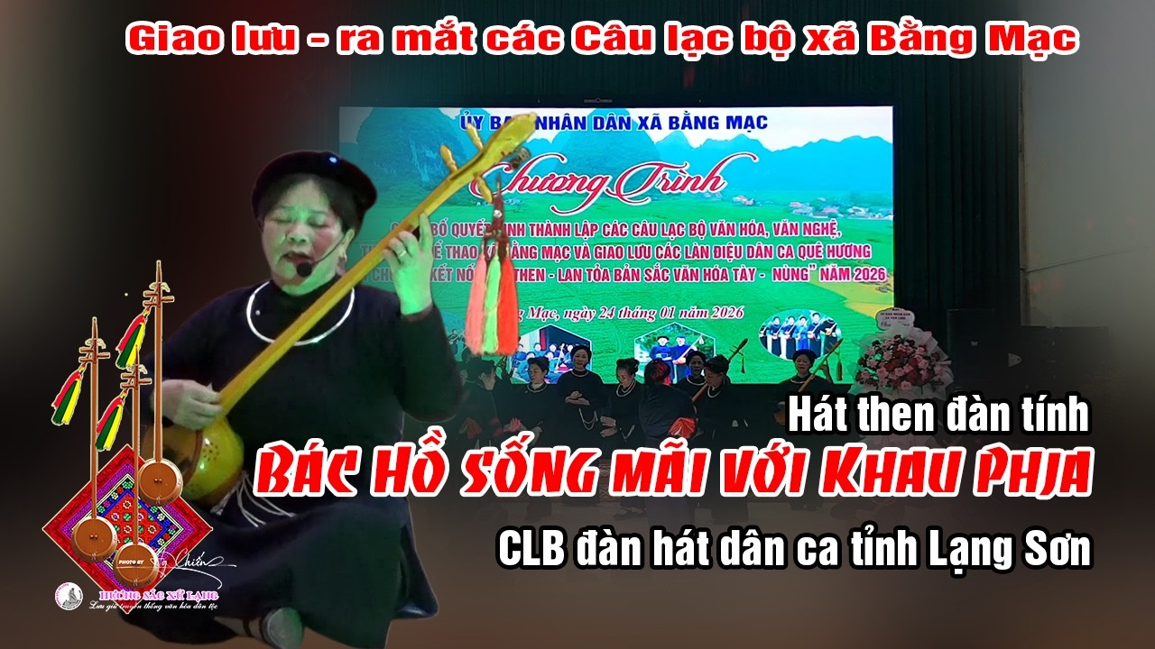 Bác Hồ sống mãi với Khau Phja ! Tiếng tính Vạn linh