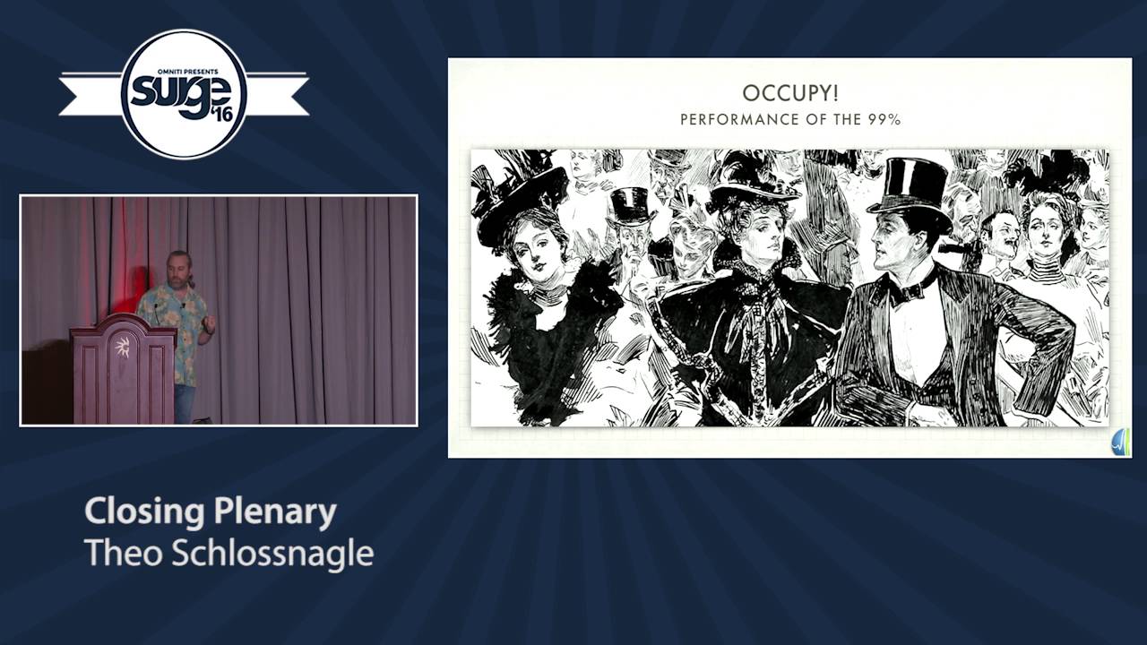 Surge 2016 - Theo Schlossnagle - Closing Plenary