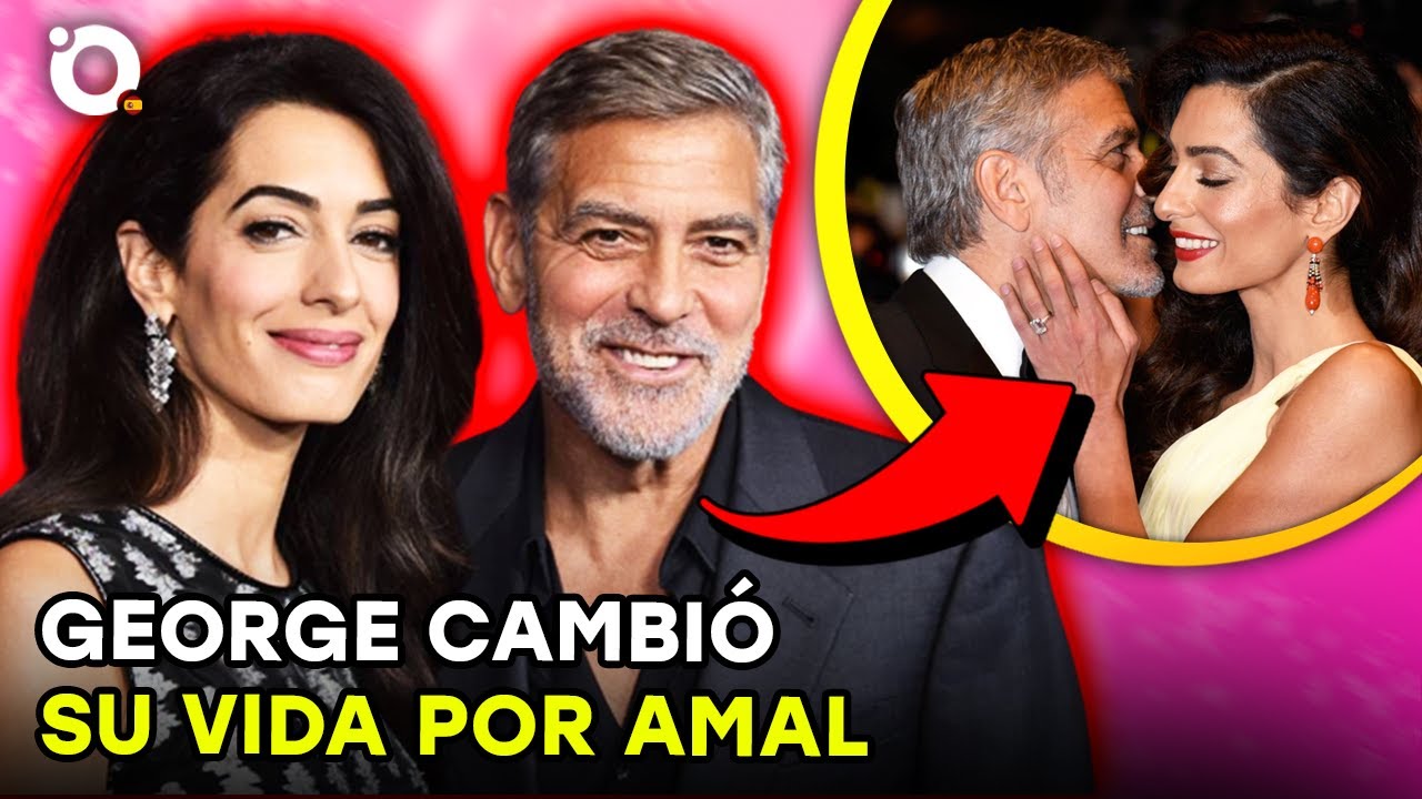 George Clooney cambió totalmente su vida por Amal