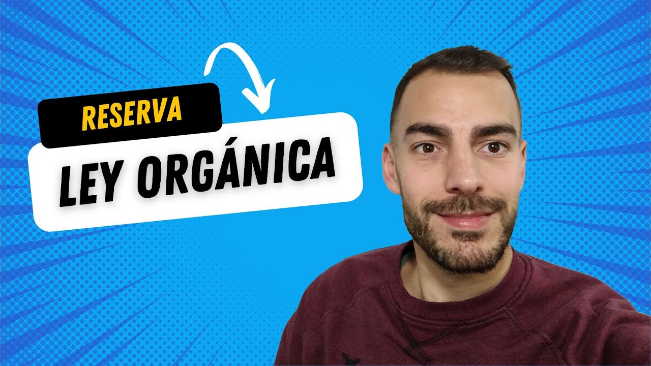 MATERIAS RESERVADAS A LEY ORGÁNICA SEGÚN LA CE
