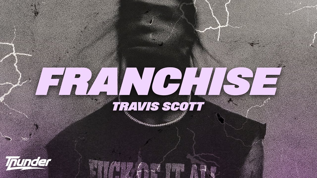 FRANCHISE - Travis Scott, Young Thug, M.I.A (Lyrics)