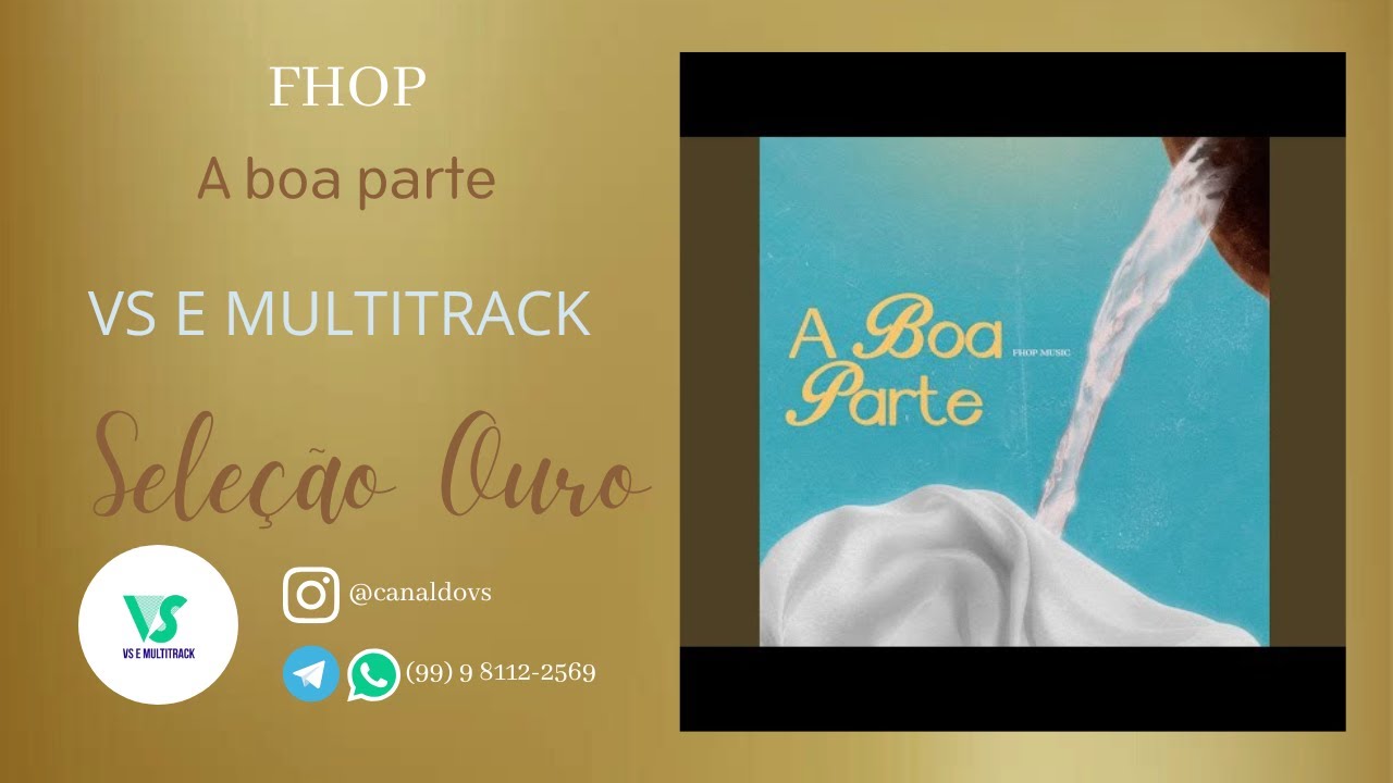 Fhop, Nívea Soares - A boa parte - (VS e MULTITRACK)