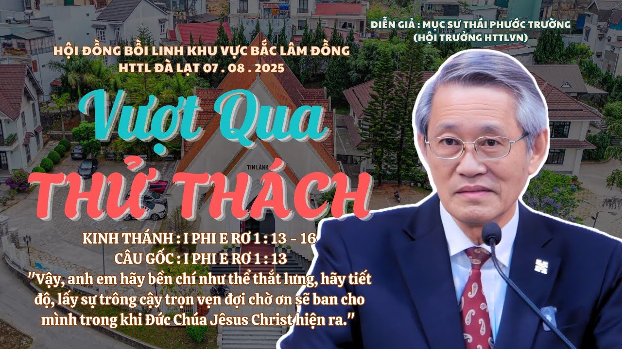 Mục sư Thái Phước Trường | Vượt Qua Thử Thách | Bài Giảng Tin Lành #msthaiphuoctruong #httlvn 