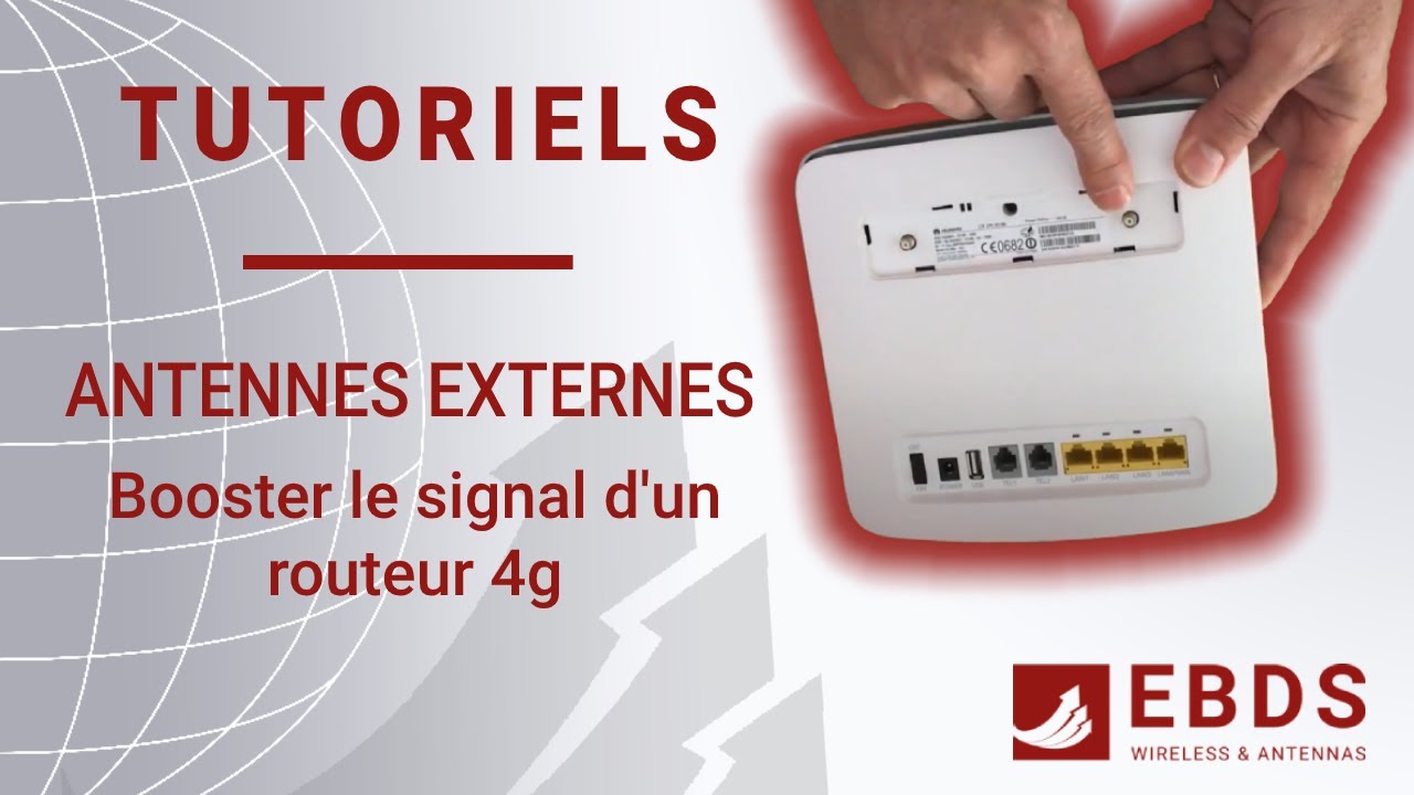 Antennes externes - Booster le signal d'un routeur 4G