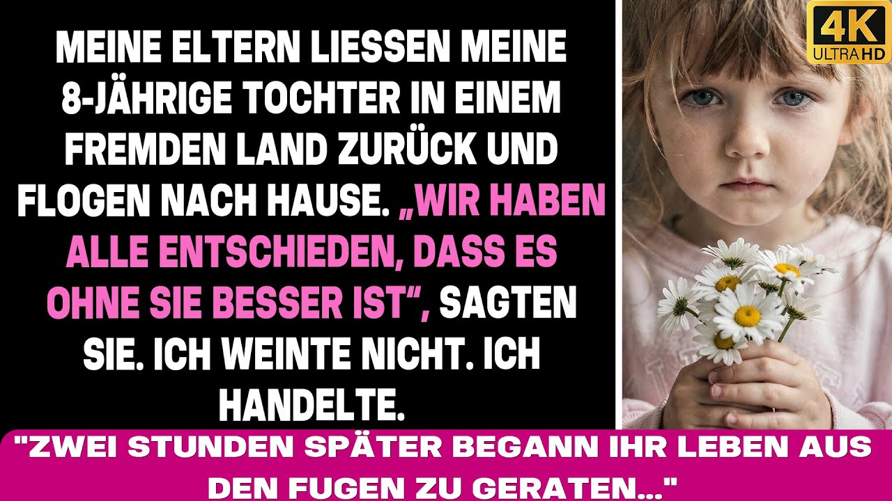 Meine Eltern ließen meine 8-Jährige in einem FREMDEN LAND zurück und flogen ohne sie zurück.