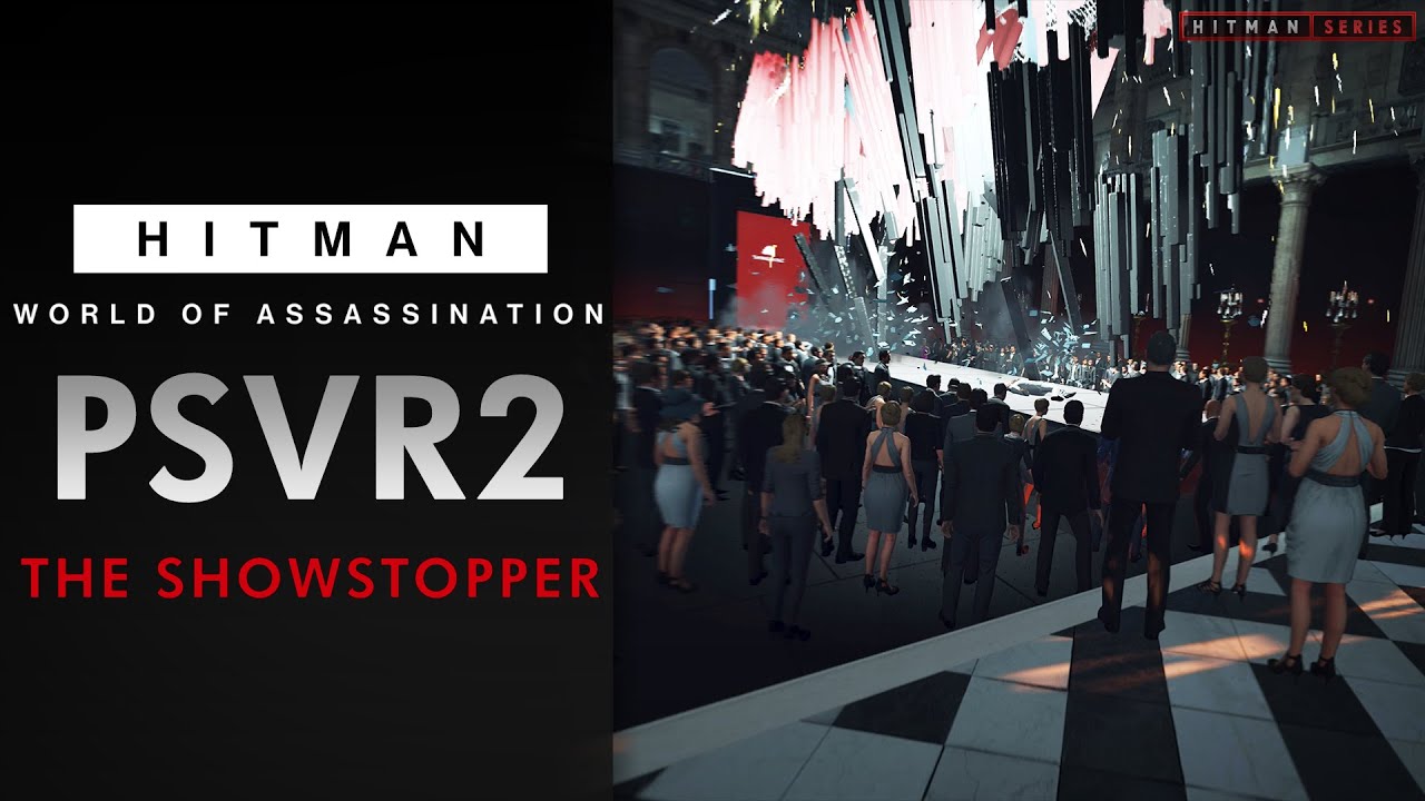 HITMAN World of Assassination - PSVR2 - 