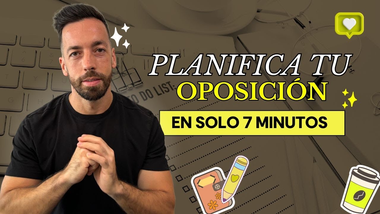 Cómo planificar toda tu oposición en 7 minutos
