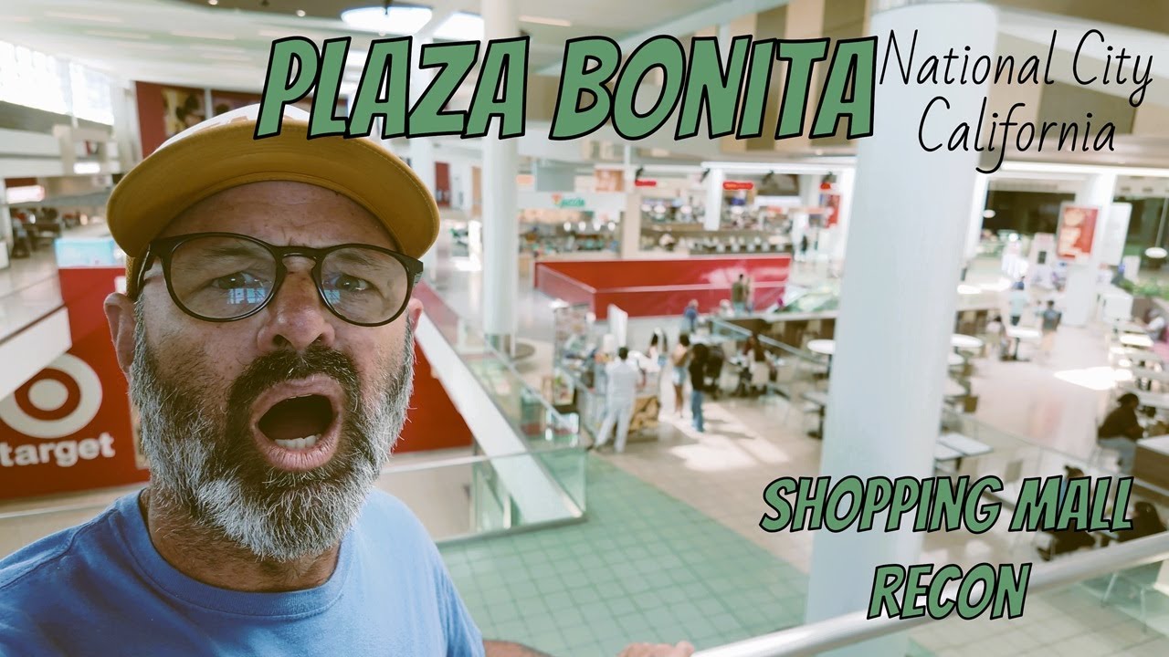 Shopping Mall Recon - Plaza Bonita - No Signs of Struggle