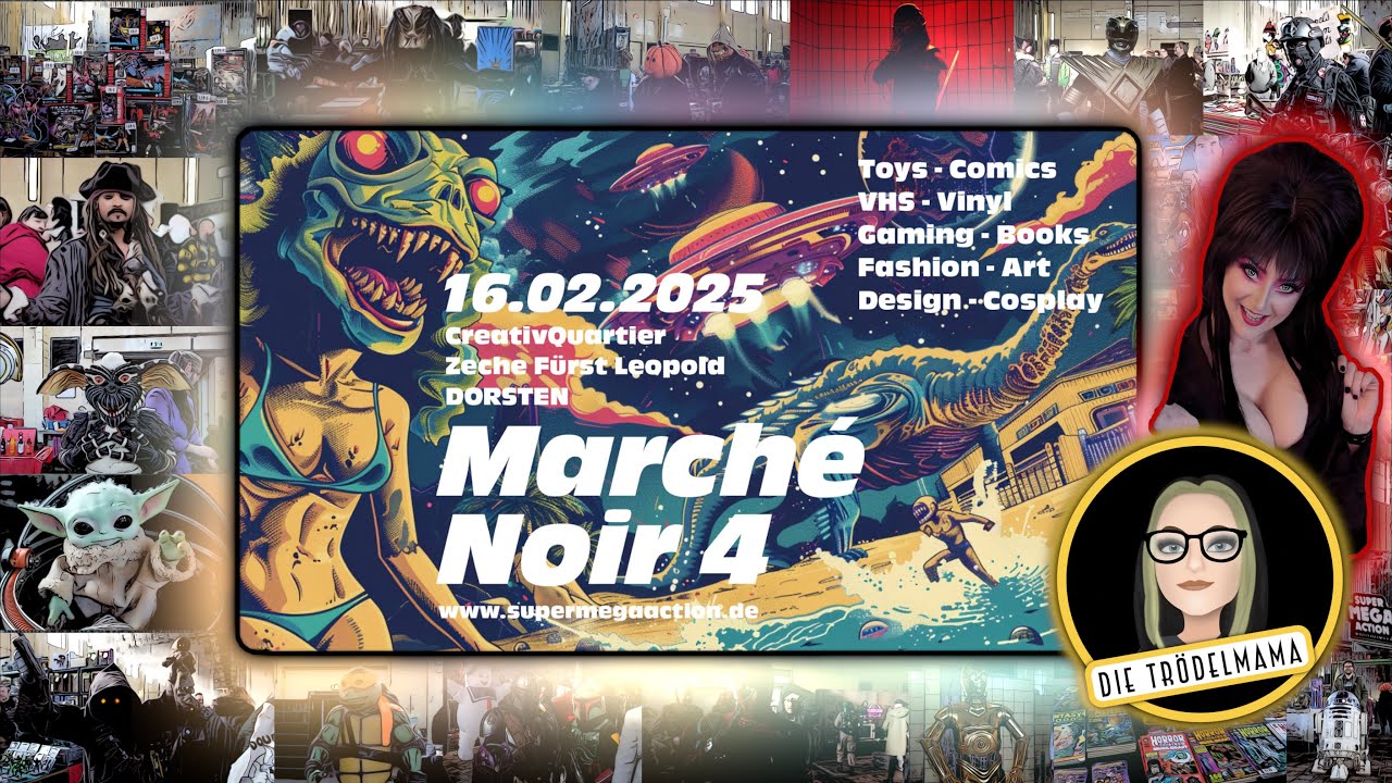 MARCHÉ NOIR 4 - 2025 - Das Retro Event - Toys Comics VHS Vinyl Games Books Fashion Design Cosplay