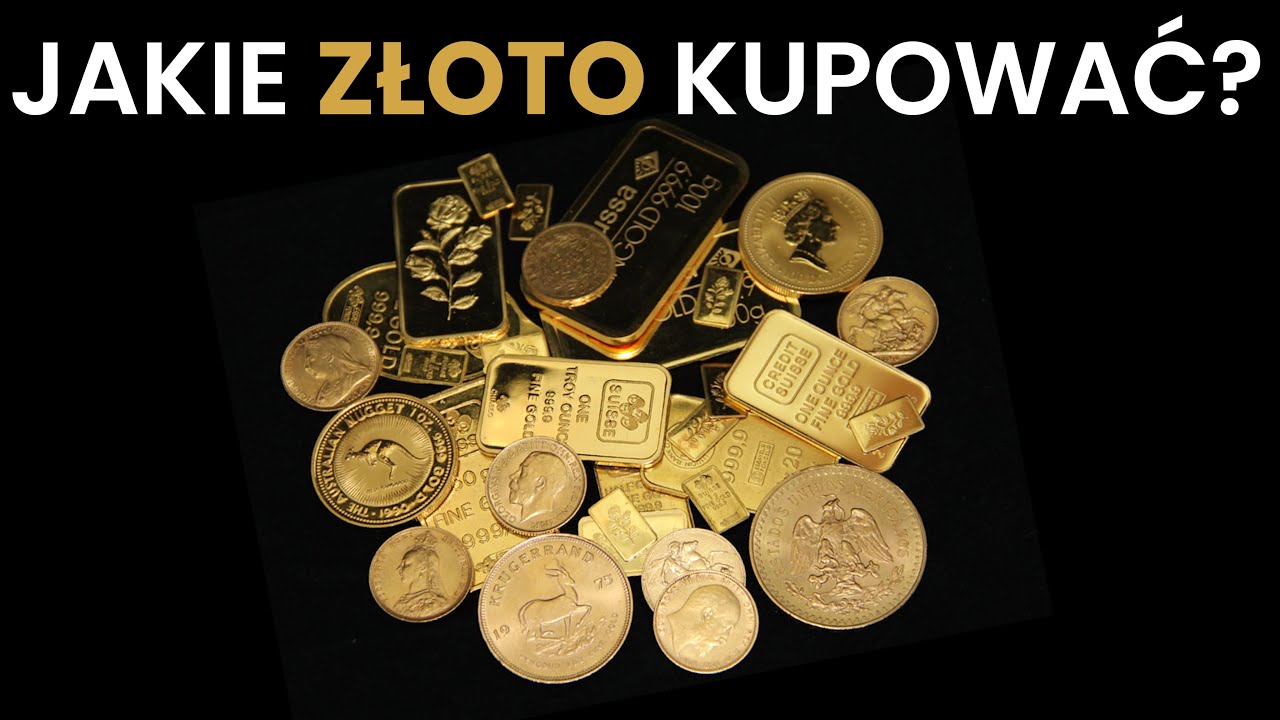 Jakie ZŁOTO kupować?