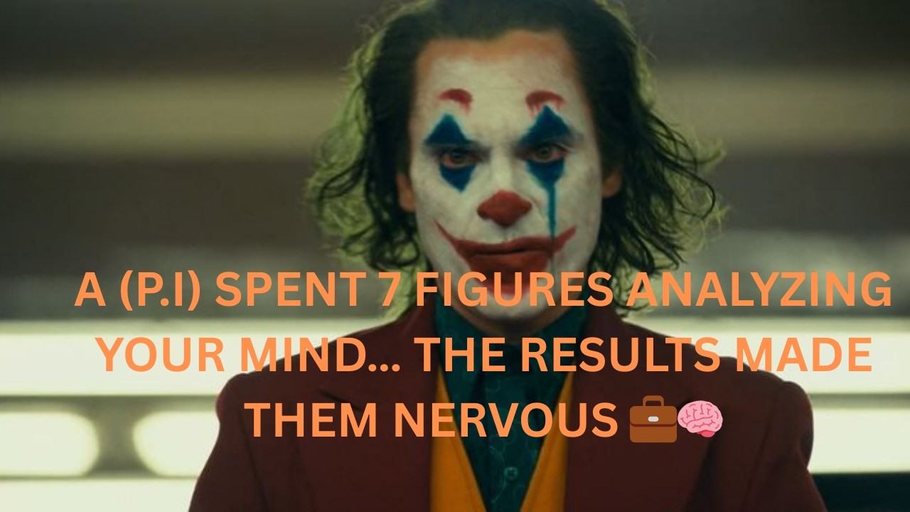 A (P.I) SPENT 7 FIGURES ANALYZING YOUR MIND… THE RESULTS MADE THEM NERVOUS 💼🧠