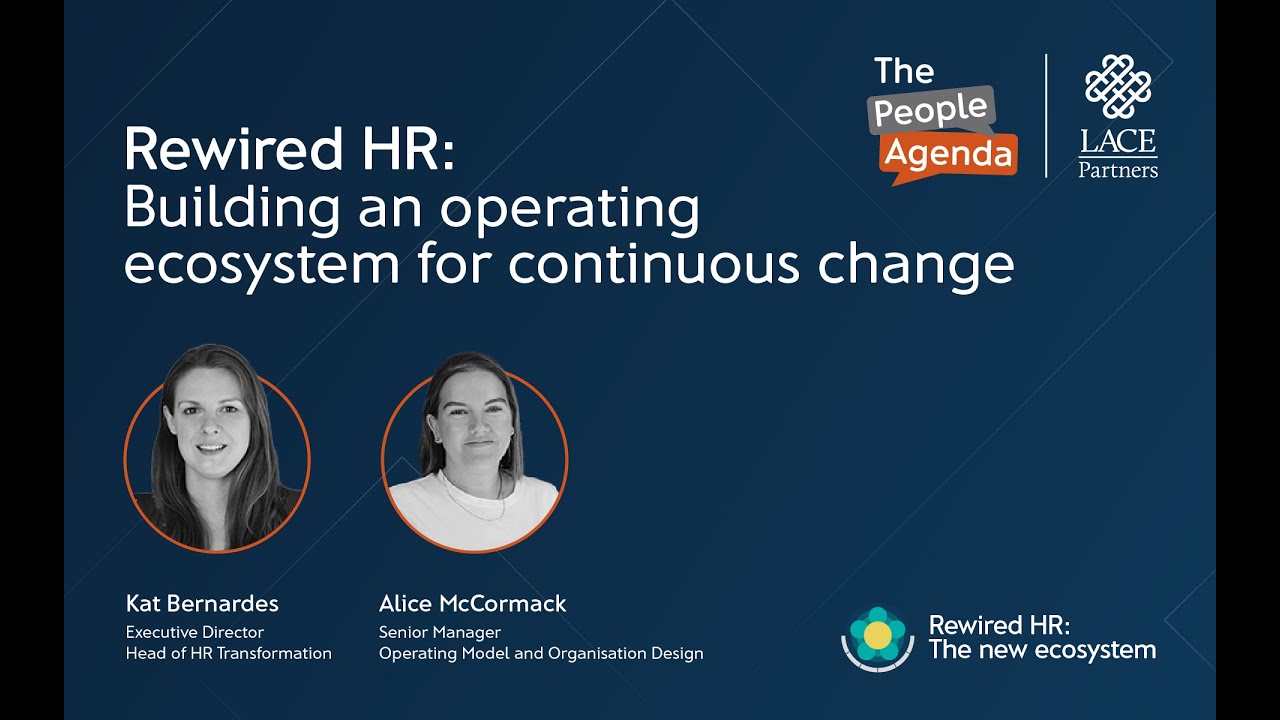 Rewired HR: Building an ecosystem for continuous change