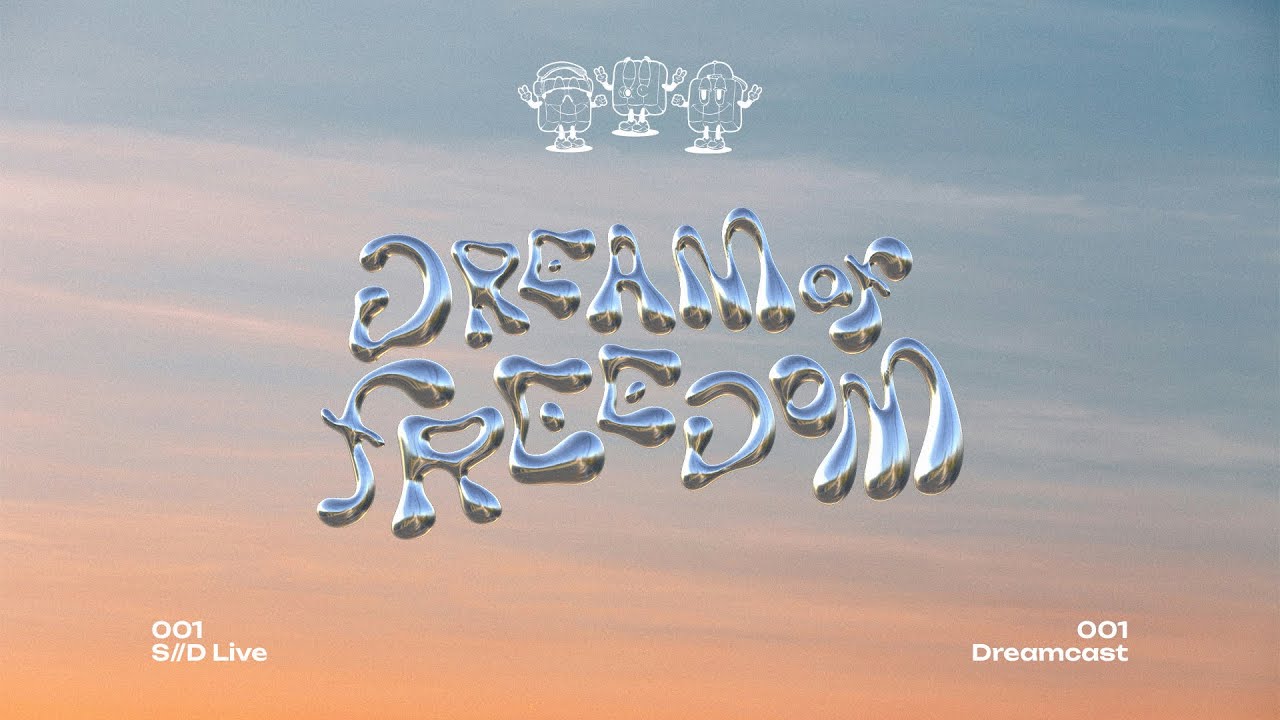 Dream of Freedom | 001 S//D Live