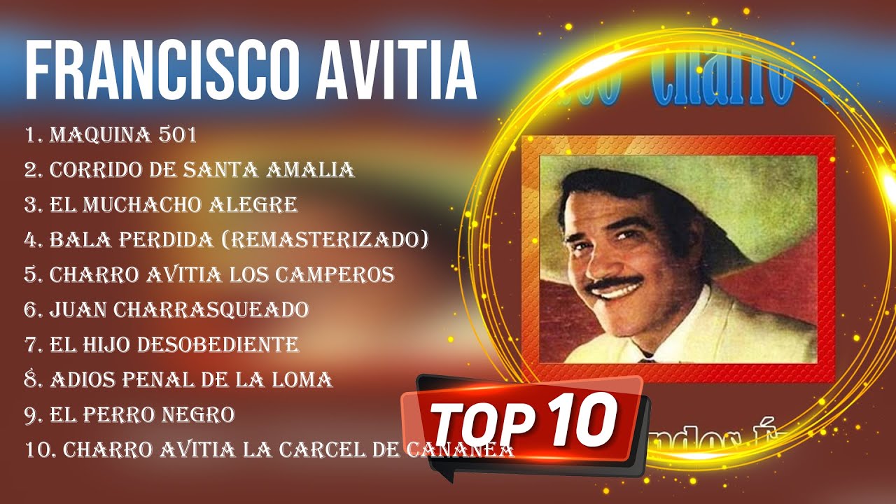 Las mejores canciones del &aacute;lbum completo de Francisco Avitia 2023