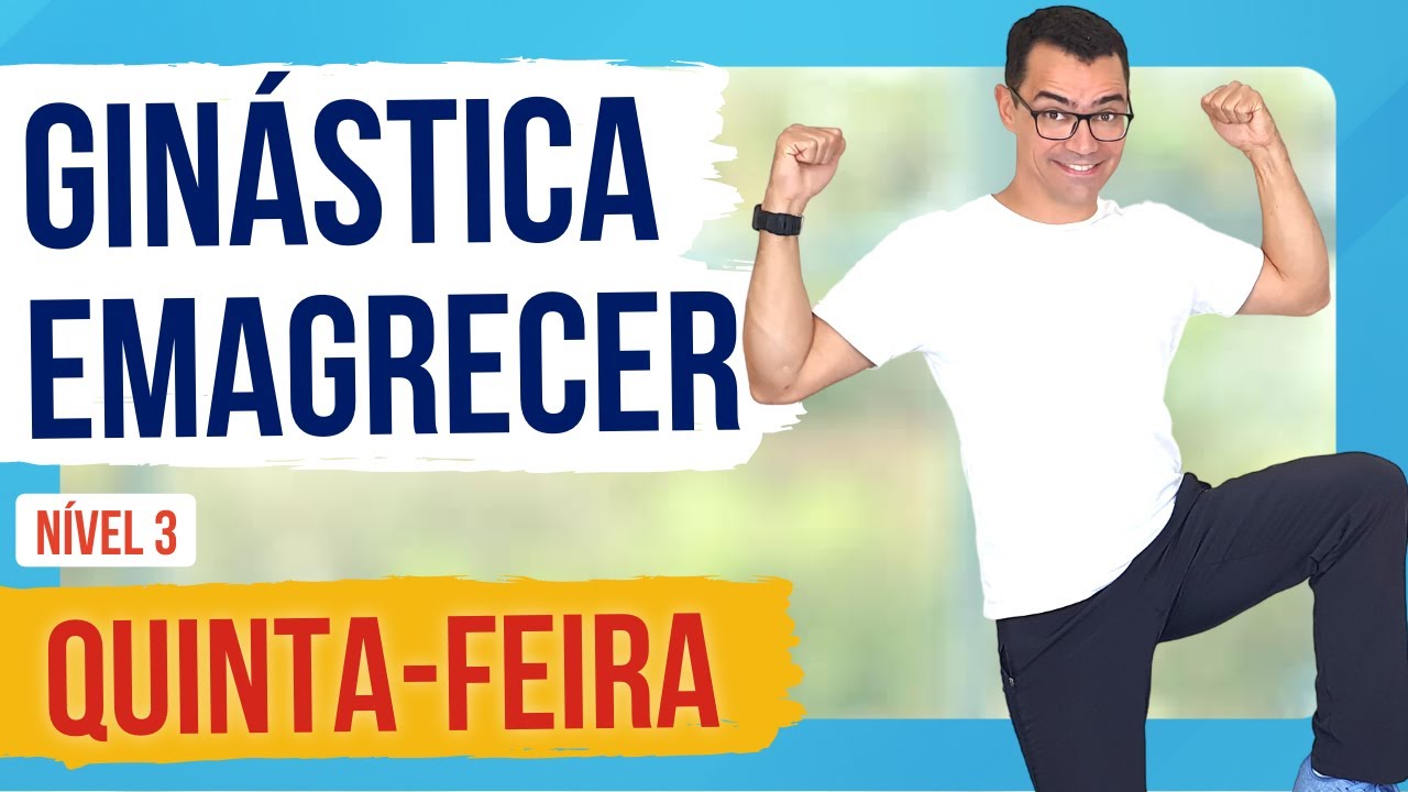 GIN&Aacute;STICA F&Aacute;CIL PARA EMAGRECER EM CASA | Quinta-feira | Para Iniciantes | N&iacute;vel 3