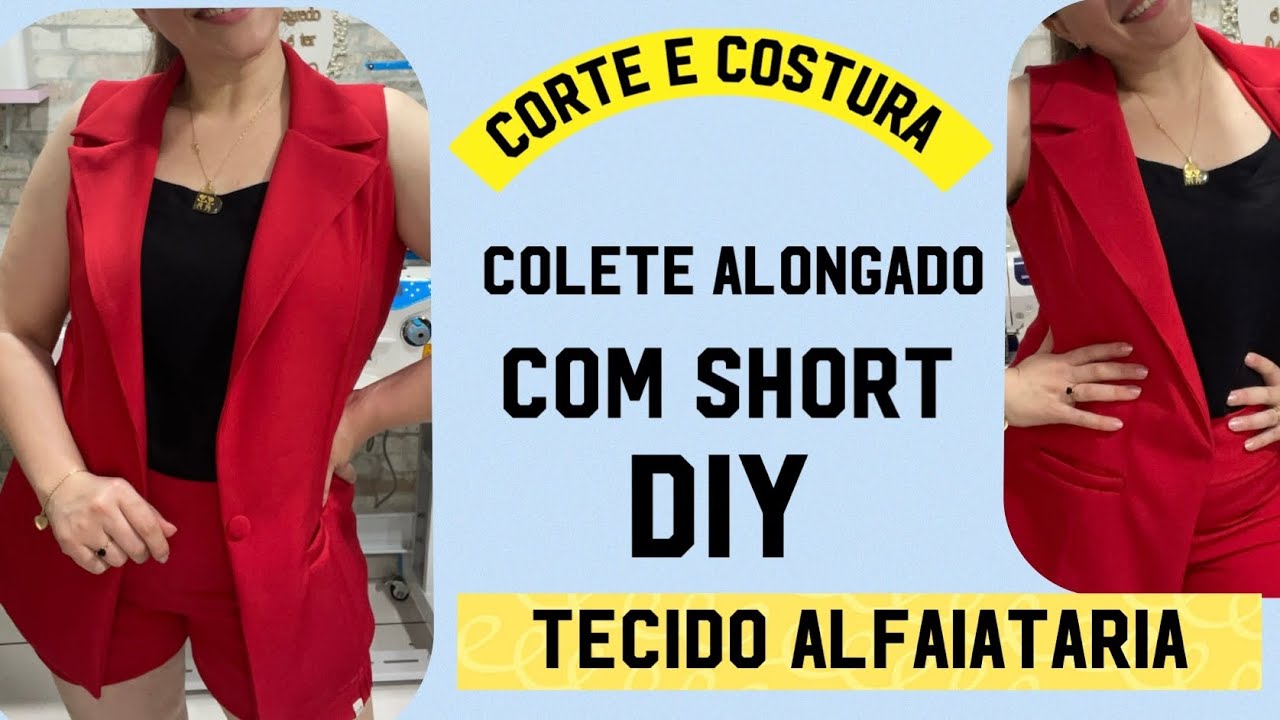 COSTURE COLETE ALONGADO MAIS SHORTS COM TECIDO ALFAIATARIA DIY PASSO A PASSO SEM MOLDE #passoapasso