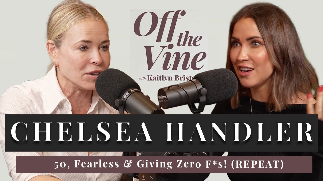 Chelsea Handler | 50, Fearless & Giving Zero F*s! (REPEAT)