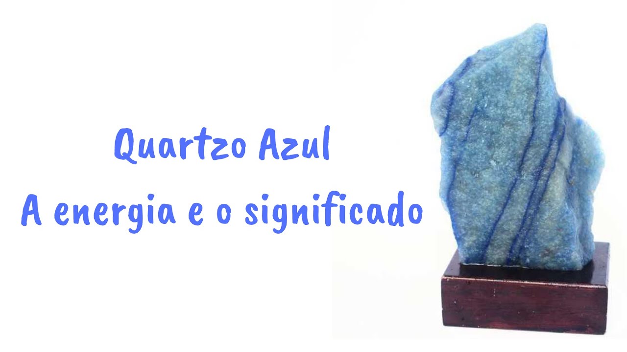 Quartzo Azul - A Energia e o Significado!!