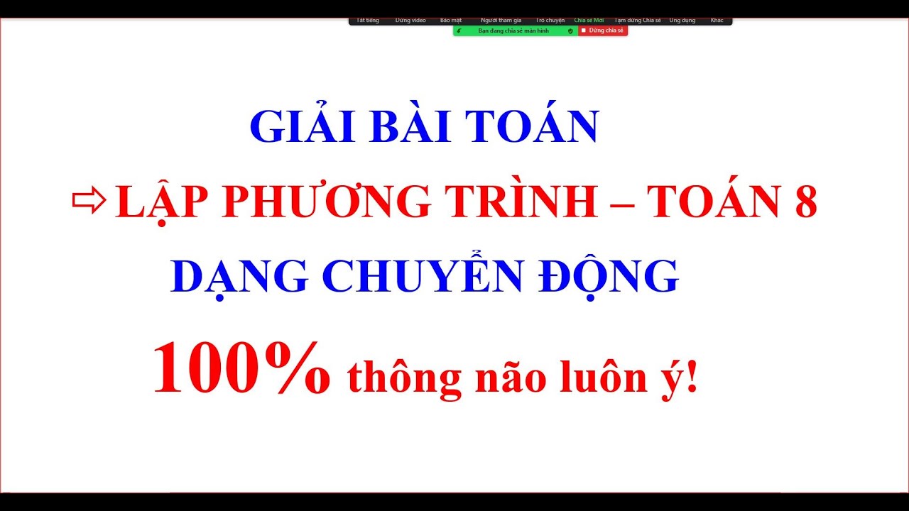 Học Giải bài toán bằng cách lập phương trình P2- Chuyển động | Dễ hiểu