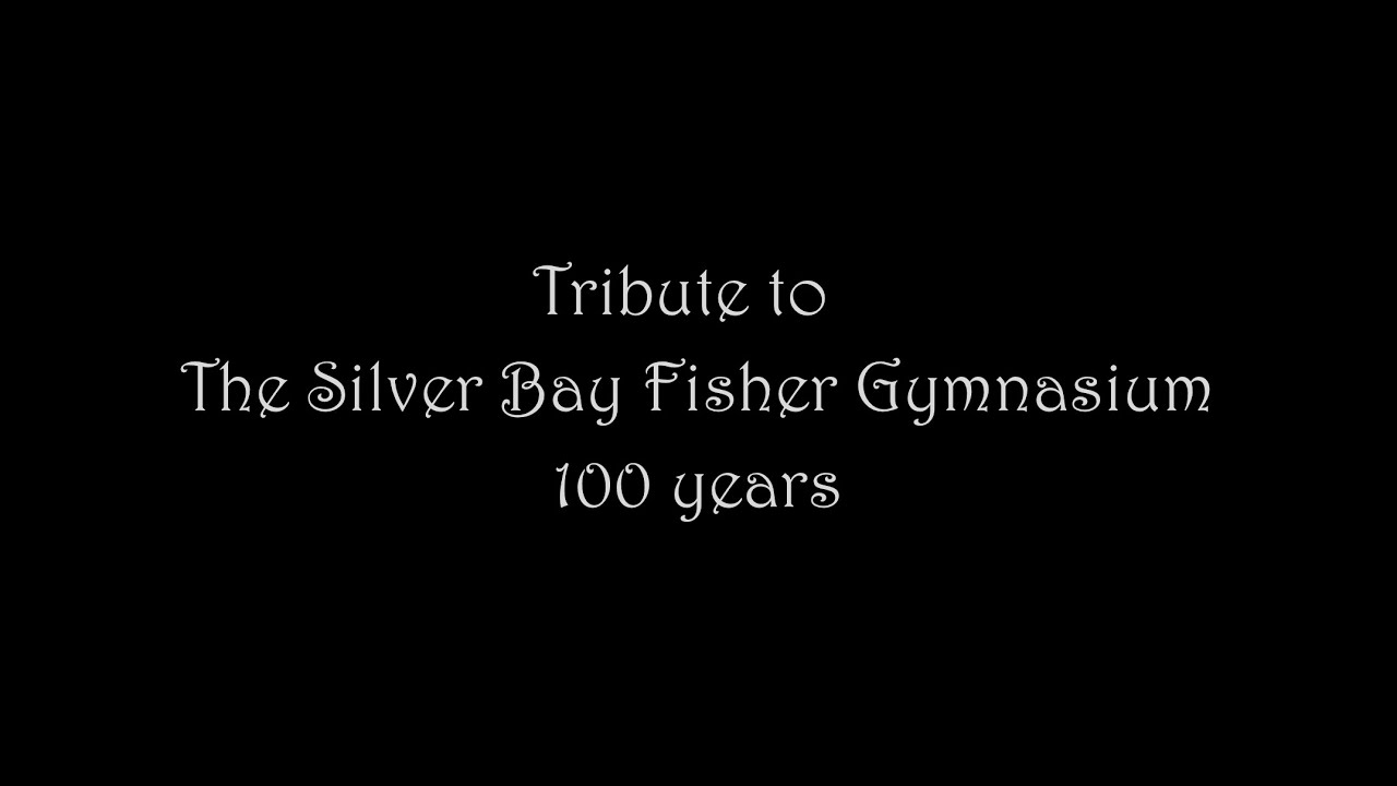 A Tribute to the Silver Bay Fisher Gymnasium