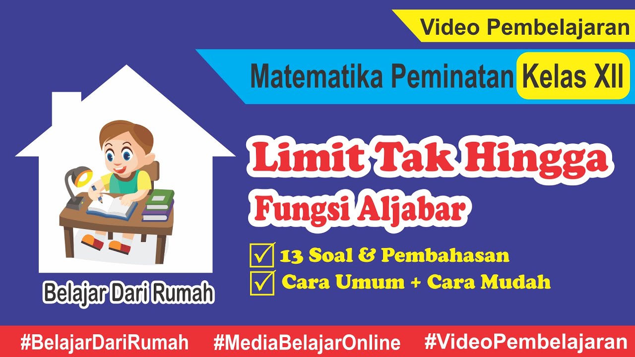 Bahas Tuntas Limit Tak Hingga Fungsi Aljabar Matematika Peminatan Kelas XII
