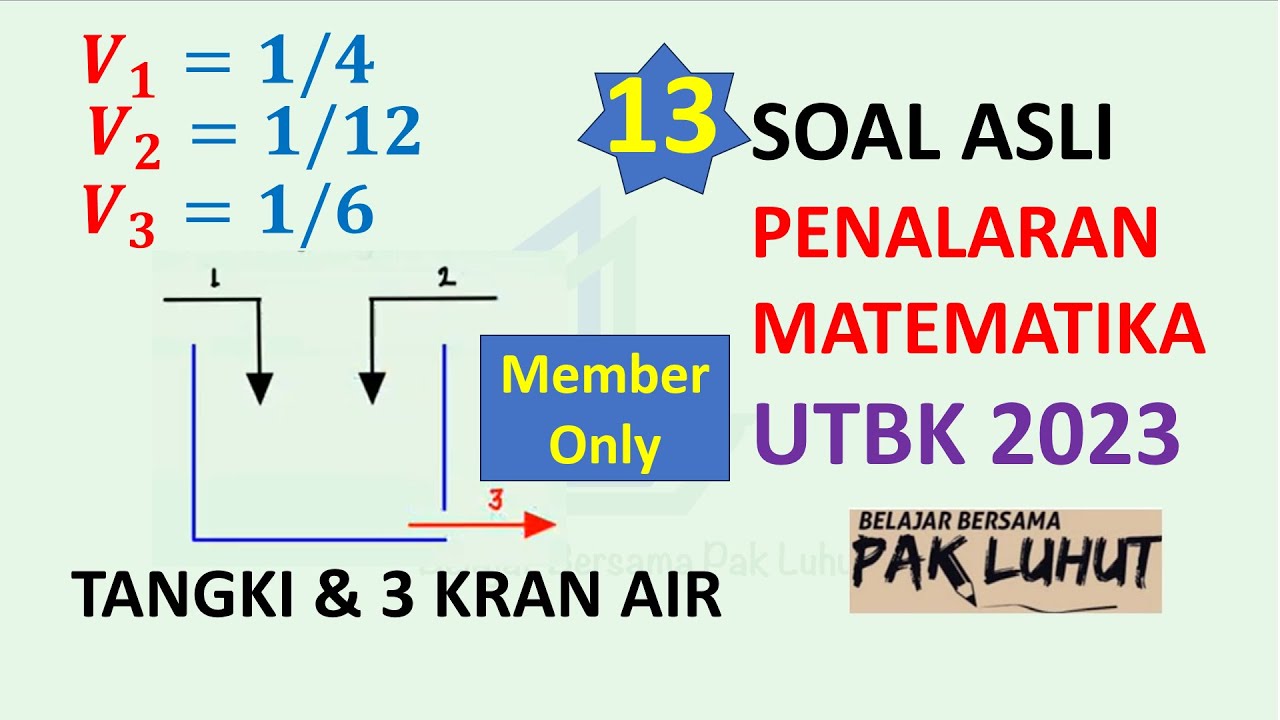 SOAL ASLI Penalaran Matematika UTBK 2023 Pengisian Tangki Air & Tiga Buah Kran
