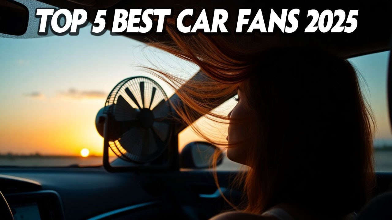 The 5 Best Car Fans in 2025 (Lab Tested &ndash; The Results Shocked Us!)