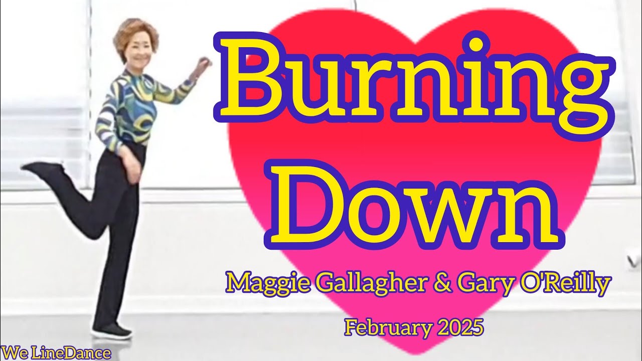 Burning Down linedance - Intermediate level  - Maggie Gallagher & Gary O'Reilly  - February 2025