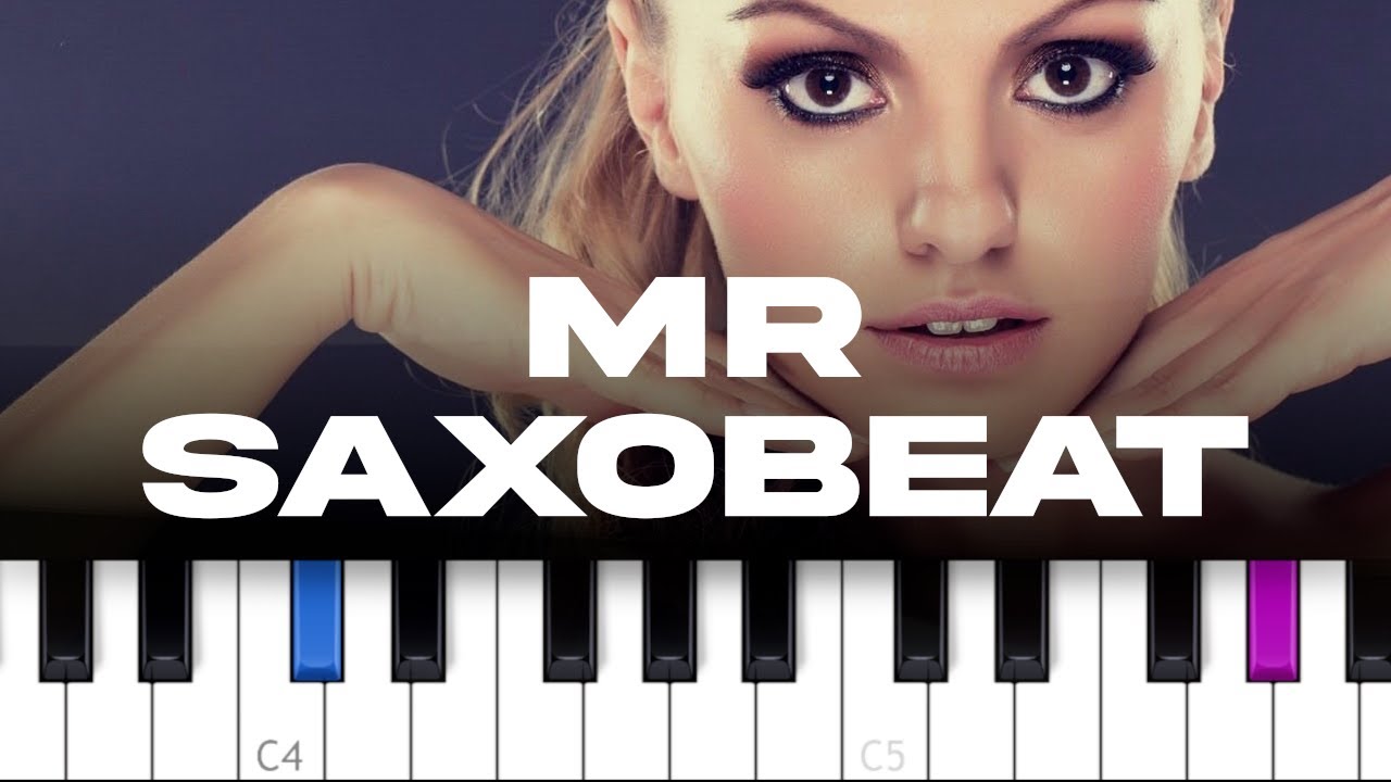 Alexandra Stan - Mr Saxobeat  (piano tutorial)