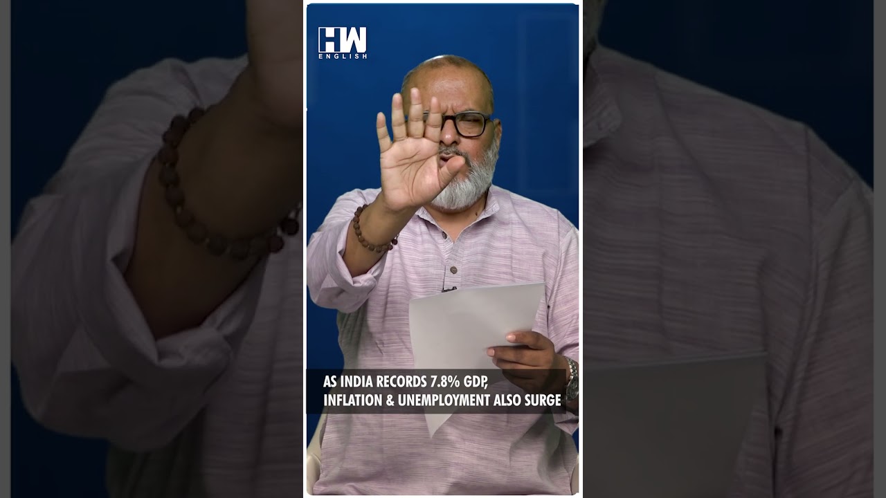 #Shorts | As India Records 7.8% GDP, Inflation & Unemployment Also Surge | Editorial With Sujit Nair