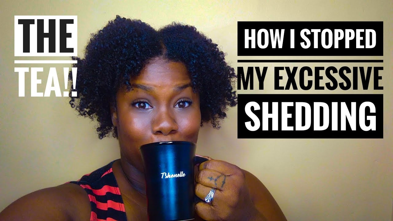 How I stopped my excessive shedding due to PCOS: THE TEA!!!! | Nelly B.