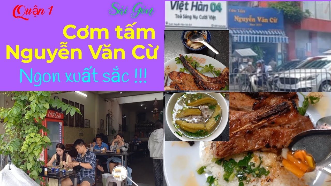 CƠM TẤM NGUYỄN VĂN CỪ - QUÁN CƠM TẤM SƯỜN BÌ CHẢ LẠP XƯỞNG NỔI TIẾNG NGON LÂU NĂM Ở QUẬN 1 SÀI GÒN