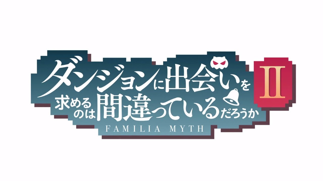 Opening Song Danmachi Season 2