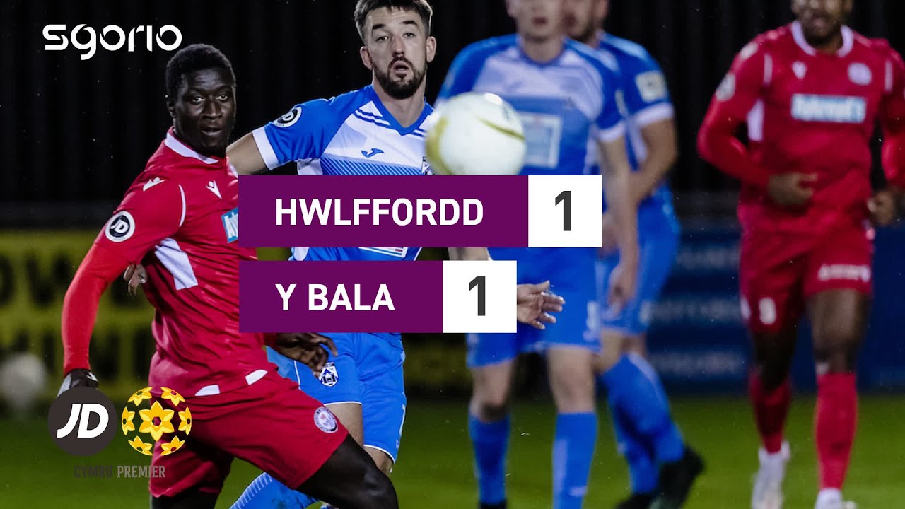 Hwlffordd 1-1 Y Bala | JD Cymru Premier