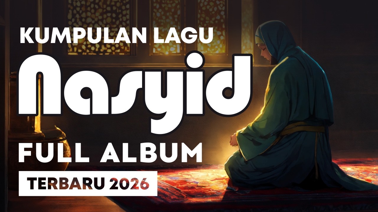KOLEKSI LAGU NASYID TERBAIK SEPANJANG ZAMAN || LAGU RELIGI NASYID TERBAIK PENYEJUK HATI