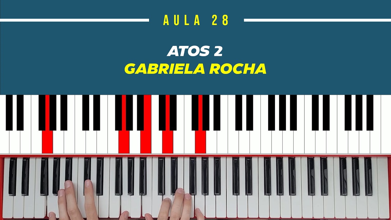 Aula 28 - Música Atos 2 - Gabriela Rocha | Teclado | Tutorial
