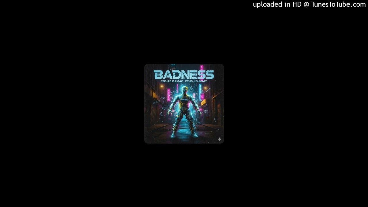 C3E JAE, DJ MAC,CRASHDUMMY - Badness(WYFI RIDDIM)