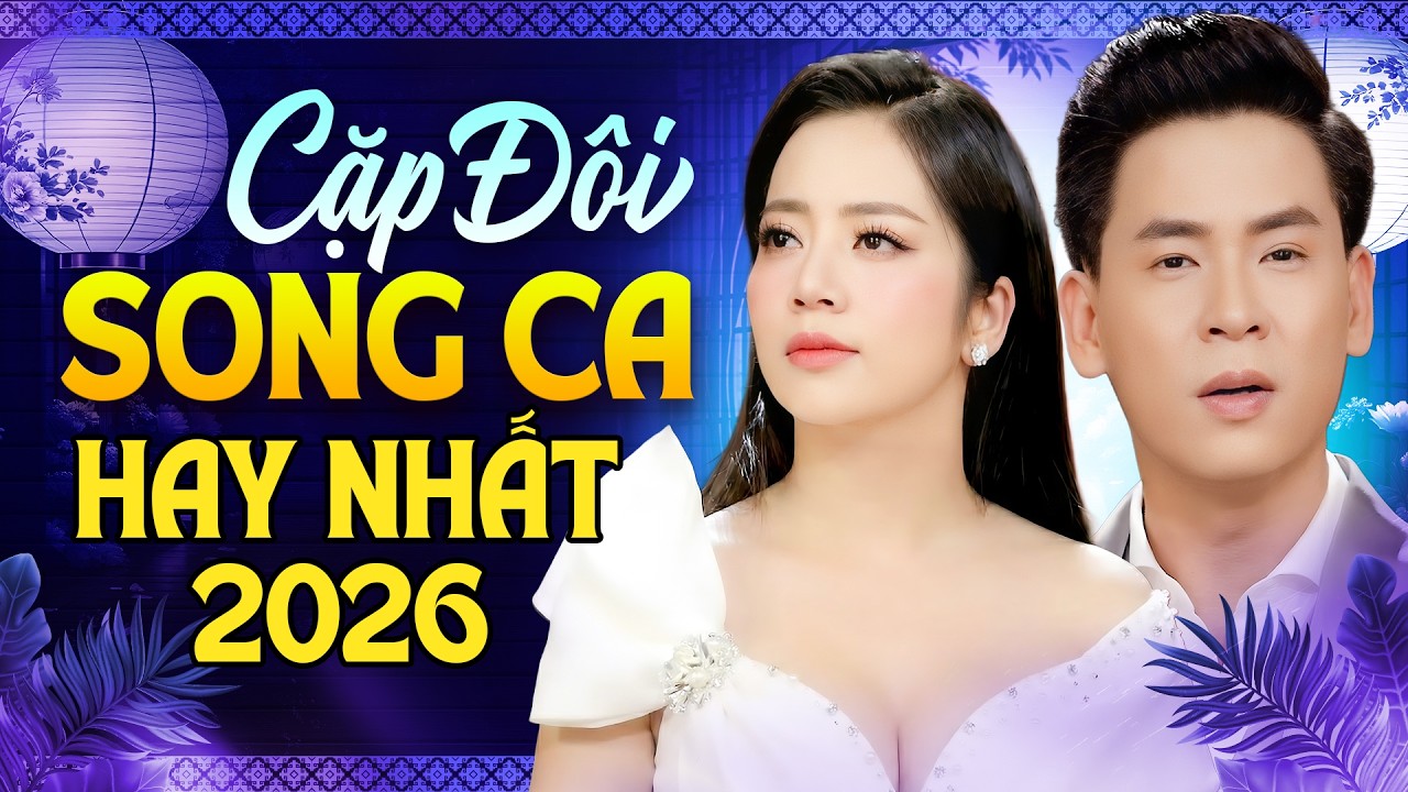 Cặp Song Ca Hay Nhất 2026 – Hai Giọng Ca Khiến Cả Sân Khấu Lặng Người Vì Quá Ngọt Ngào