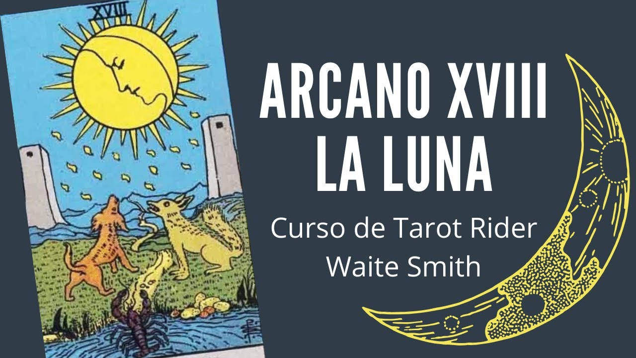 ARCANO XVIII LA LUNA - Curso de Tarot online gratuito Rider Waite Smith
