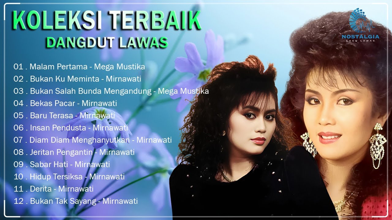 Lagu Dangdut Lawas Terbaik Sepanjang Masa Indonesia 🚌 Mega Mustika, Mirnawati
