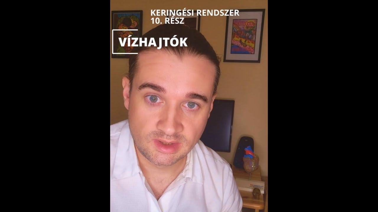 Keringési rendszer 10. rész- Vízhajtók