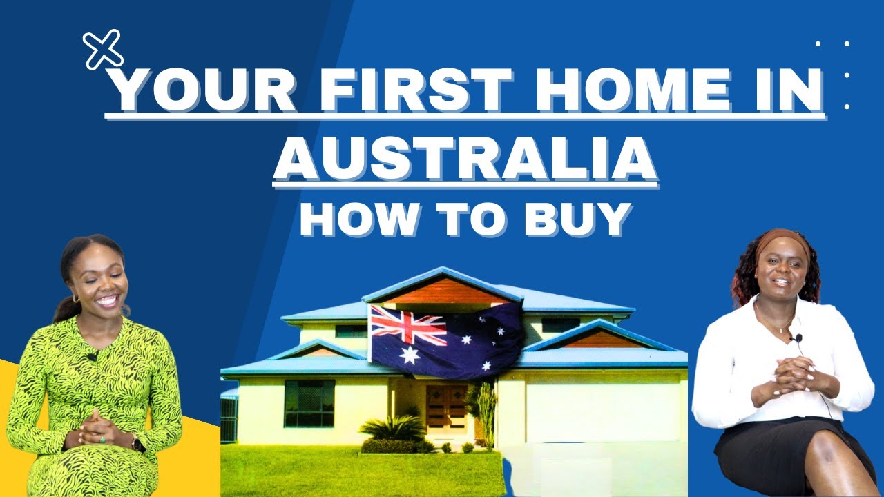 How to buy your first home in Australia