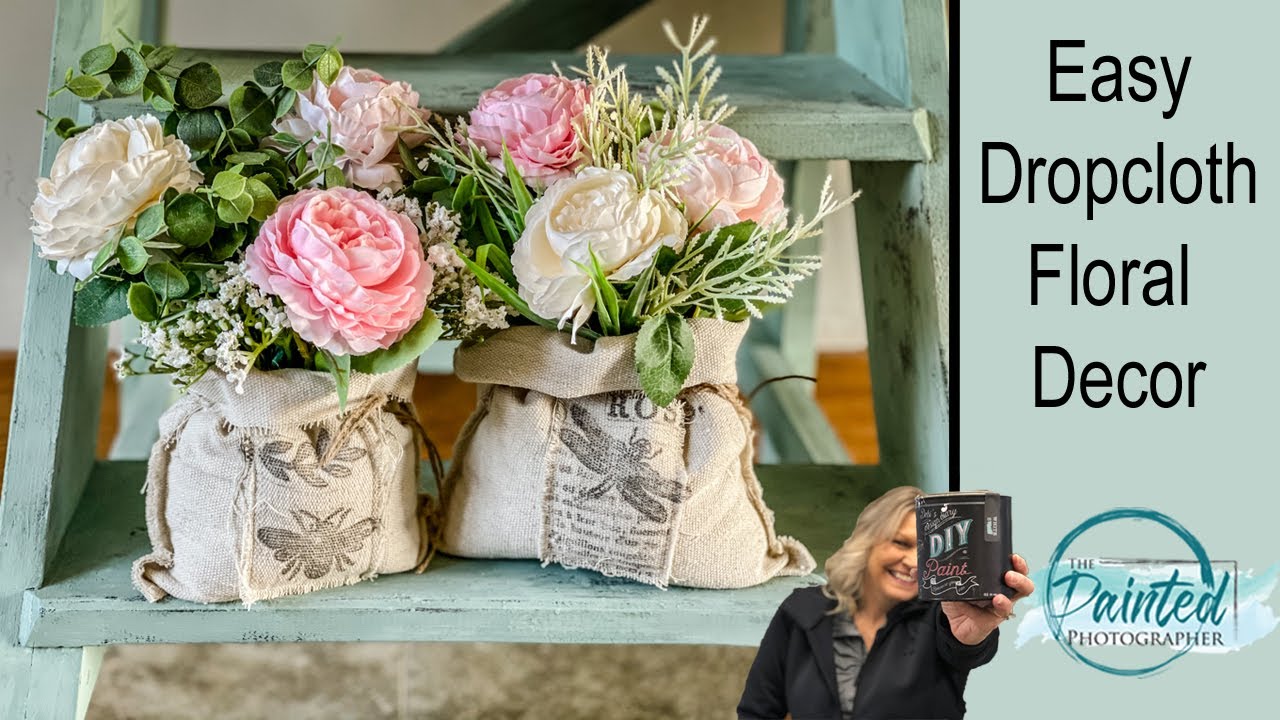 Easy Drop Cloth Floral Decor \ Cottage Core Style