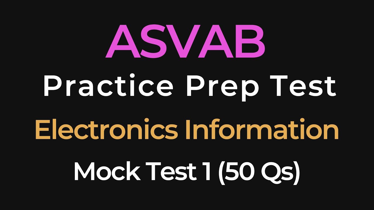 ASVAB Electronics Information Practice Test 1 | 50 Exam Questions for Military Test Prep