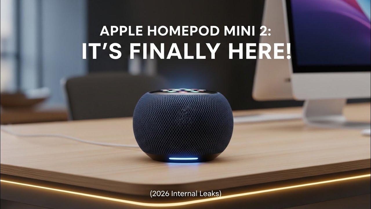 Apple HomePod Mini 2: IT’S FINALLY HERE! (2026 Internal Leaks)